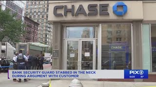 Chase bank guard stabbed in neck at Manhattan branch