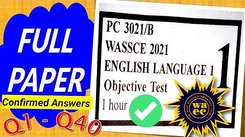 NOVDEC 2021 ENGLISH LANGUAGE PAST QUESTIONS AND ANSWERS