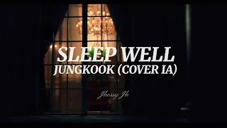 Sleep Well - Jungkook (Cover Ia)