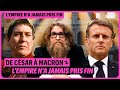 De csar  macron  lempire na jamais pris fin  pisode 1