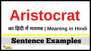 Aristocrat Meaning in Hindi | Aristocrat kya hota hai | Aristocrat ka hindi me matlab