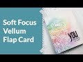 How to Use Vellum to Take Your Card to the Next Level