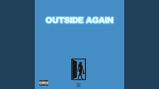 OUTSIDE AGAIN