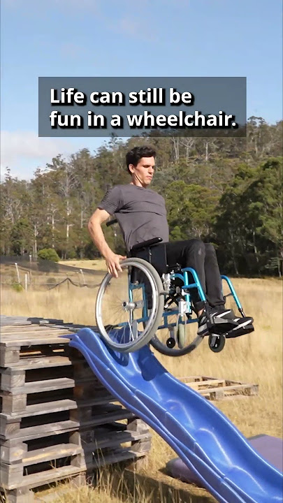 Life can still be fun in a wheelchair.