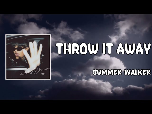 Throw It Away - Summer Walker #spedupsongs #spedup #nighcore #lyrics #