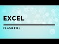 Excel: Flash Fill