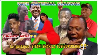 LONYANGAPUO WANTS TO BE FEATURED ON WIFE MATERIAL SN2 KunguriComedy