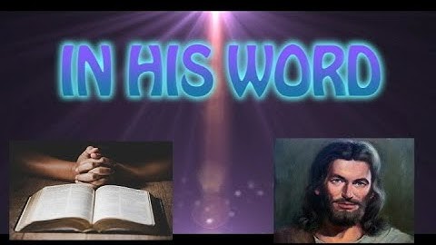 In His Word (Psalm 144:5)