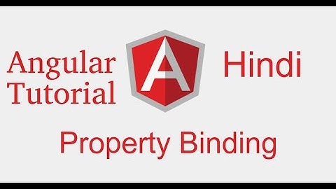 Angular 9 tutorial #7 property binding