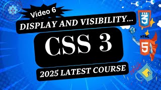 CSS3 basics part 5: Mastering Display and Visibility in CSS3: A Complete Guide