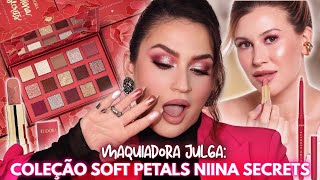COLEÇÃO SOFT PETALS LINHA NIINA SECRETS - Maquiadora Julga!