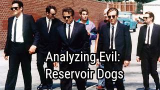 Analyzing Evil: Reservoir Dogs Profile