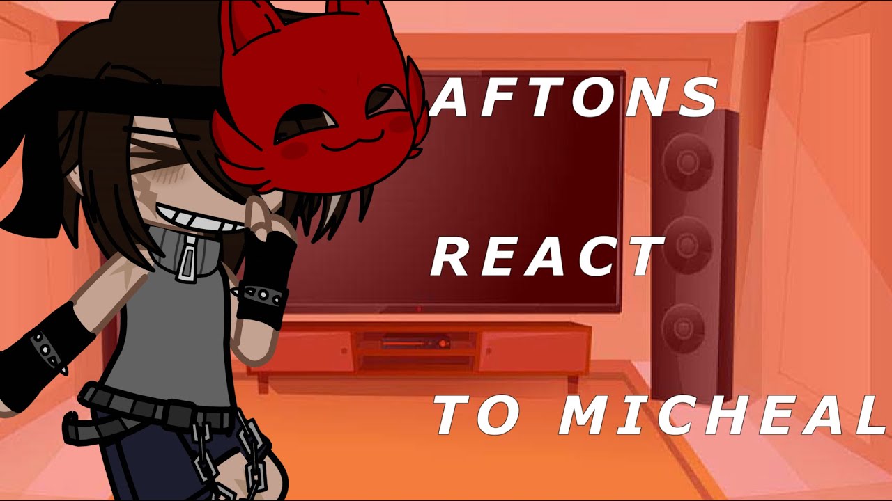 Past aftons react to Micheal! II part 1 II afton family
