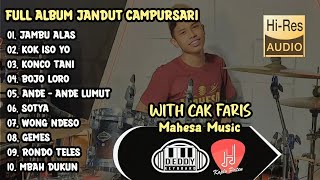 FULL ALBUM CAMPURSARI GAYENG ENCO CAK FARIS KOPLO PATEN