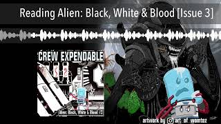 Reading Alien: Black, White & Blood [Issue 3]