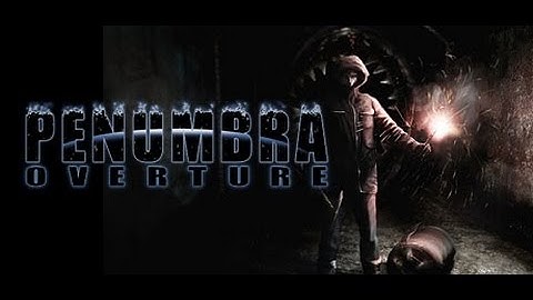 Penumbra Overture Full game playthrough/walkthrough
