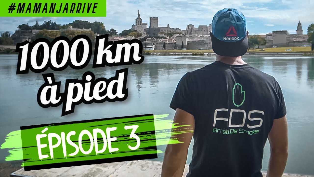 1000 KM à pied 👣 Un défi pour ma maman et pour vous motiver à arrêter de fumer ( VL Roquemaure