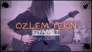 Özlem Tekin - Kıyamet | Eray Aslan (Guitar Cover)