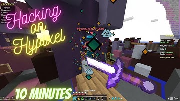 Hacking on hypixel w/Zeroday-b21 For 10:44 minutes striaght