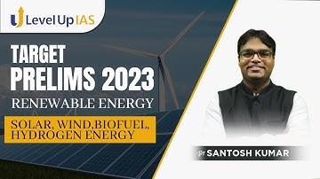 Target Prelims 2023 | Renewable Energy | by Santosh Sir