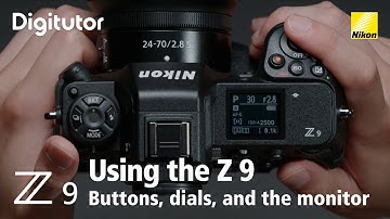 Z9 #2 Using the Z9: The Basics, Part 1 | Nikon Digitutor