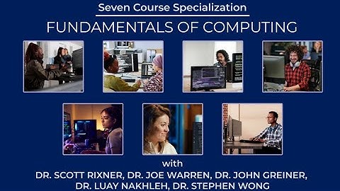 Fundamentals of Computing Specialization Specialization | Rice University
