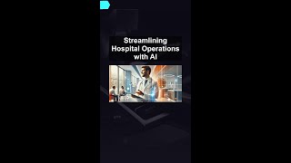 Streamlining Hospital Operations with AI #ai #artificialintelligence #machinelearning #aiagent