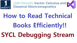 SYCL 106 - How to Read Technical Books Efficiently - SYCL Debugging Stream sycl::stream
