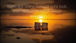 Story Wa Terbaru 🎶,Sadboy/Sadgirl Beberapa Orang Berpura-pura kuat,tapi mereka hancur di dalam;)