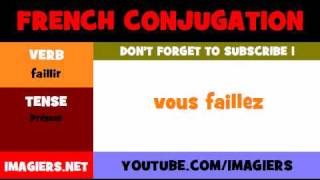 French Verb Conjugation Faillir Présent