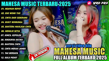 NGAPAIN REPOT - EGO WONG TUO - Ajeng Febria ft Ririn DA - MAHESA MUSIC FULL ALBUM 2025
