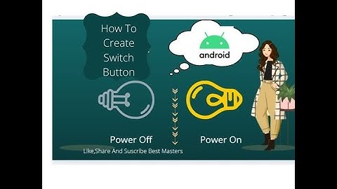 Switch by best masters//Switch in android by best masters//android by best masters