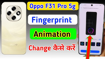 How to change Fingerprint animation on Oppo f31 pro 5g/ fingerprint animation setting in Oppo  f31