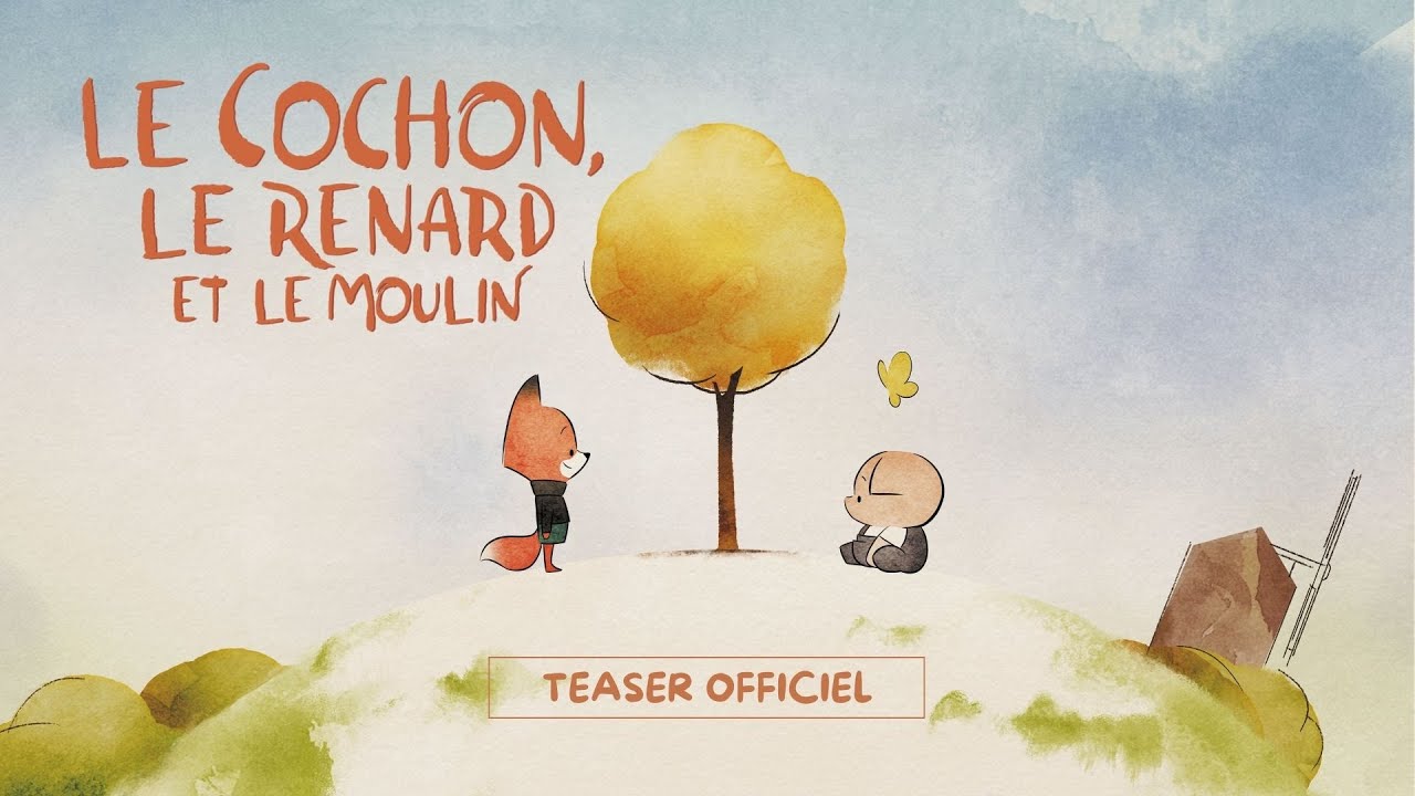 LE COCHON, LE RENARD ET LE MOULIN | Teaser Officiel - YouTube