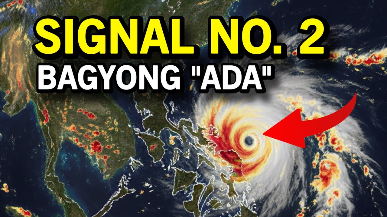 ⚠️SIGNAL NO. 3 SI BAGYONG “ADA”! MAGLA-LANDFALL NA BUKAS SA MGA LUGAR NA ITO!