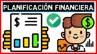 📊 Importancia de la PLANIFICACIÓN FINANCIERA 💸🤔 ¿Cómo hacer una PLANIFICACIÓN FINANCIERA PERSONAL? 🤑