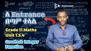 Grade 11 Maths | Unit 1 | 1.3.4 | Types of Functions | Greatest Integer Function