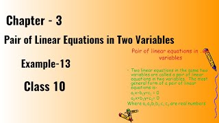 Class 10 - Example 13  Chapter- 3 "Pair of Linear Equations in Two Variables"- Maths  Class10 NCERT Wealth