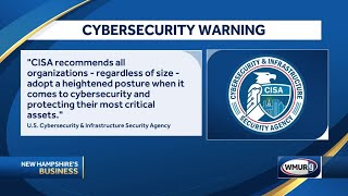 NH's Business: A warning to NH businesses of possible cyberattacks due to sanctions on Russia & h...