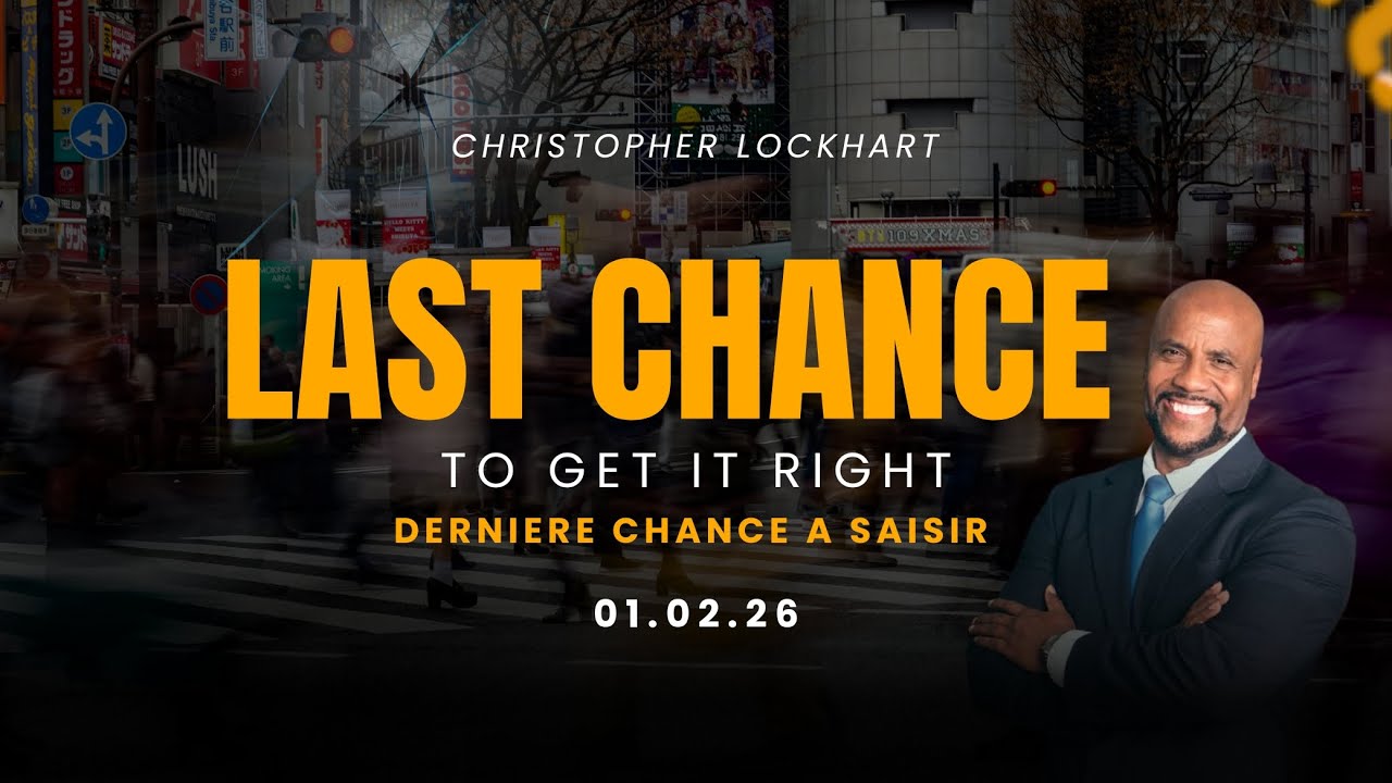 Last Chance to get it right - Dernière chance à saisir