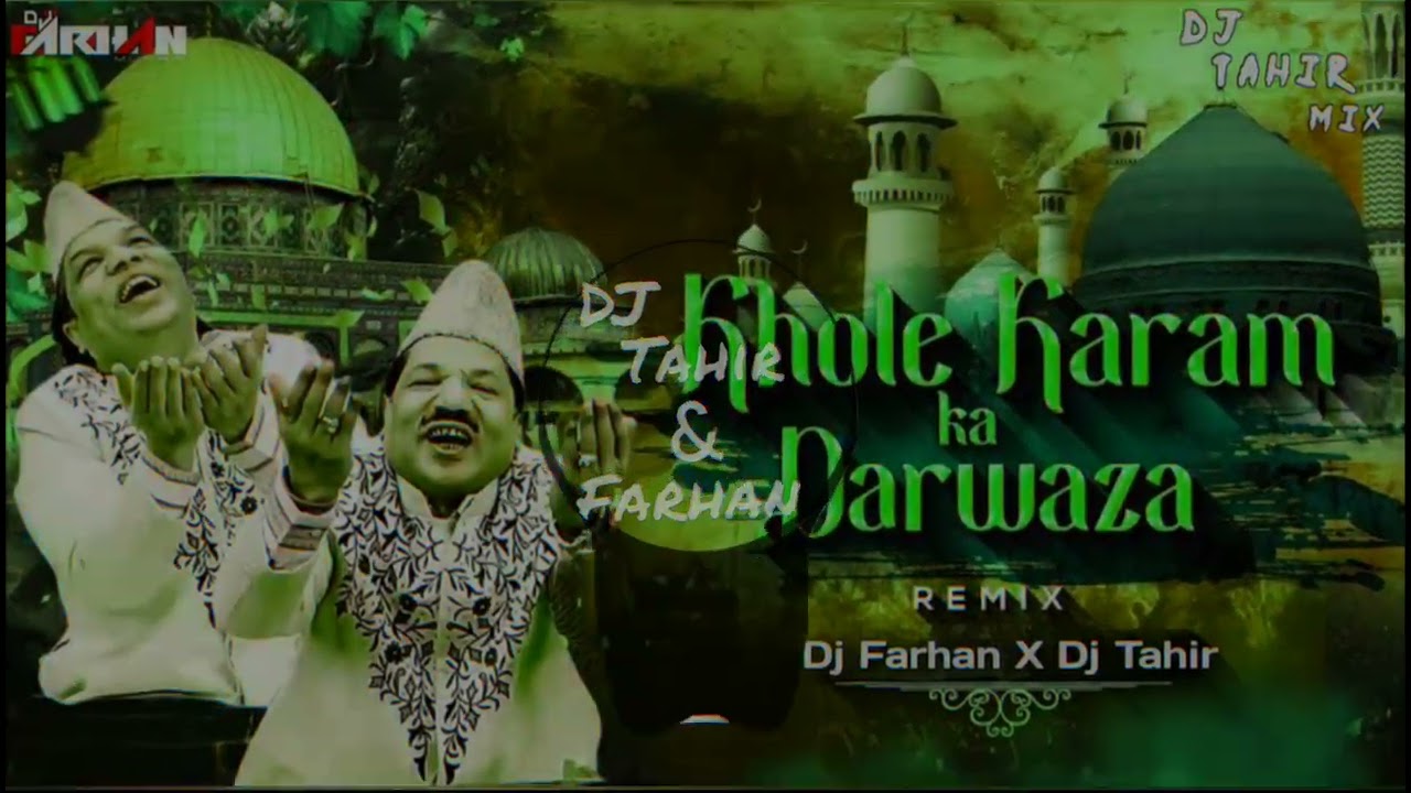 Khole Karam ka Darwaza EDM Style Remix DJ Tahir  Dj Farhan Mix