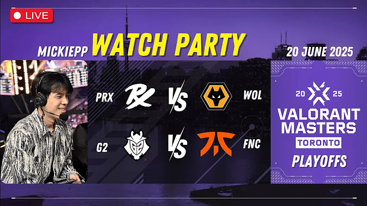 Watchparty PRX vs WOL คู่สอง G2 vs FNC | 2025 Masters Toronto Day 9