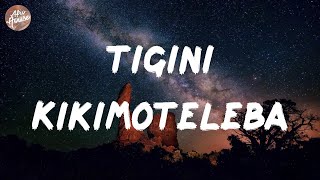 KikiMoteleba - Tigini (Lyrics)