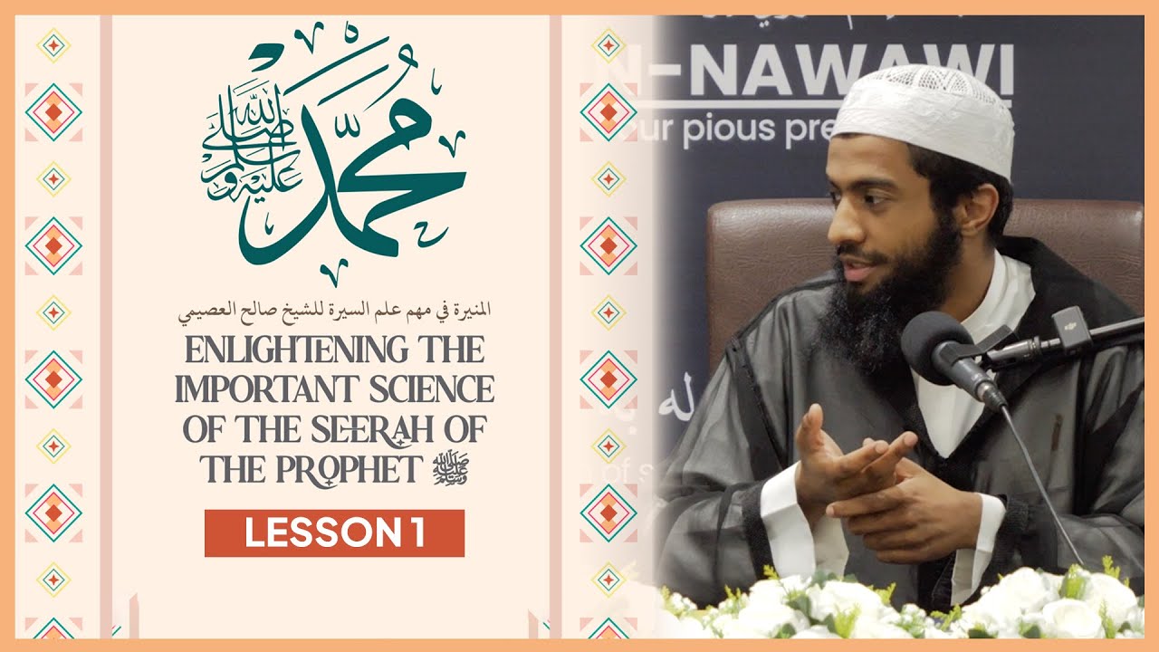 Concise Seerah Of The Prophet ﷺ || Lesson 1 || Ustaadh Yasin Munye