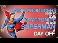 Radio Producers Used To Use Kryptonite To Give Superman A Day Off