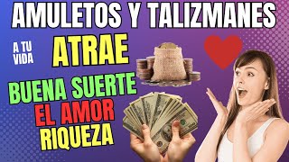 Llevas estos Amuletos y talismanes  Atrae la buena suerte, el amor y la riqueza