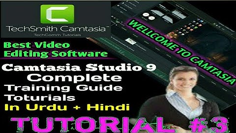 Camtasia studio 9 complete toturial 3 In urdu Hindi