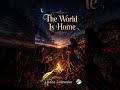 The World Is Home
