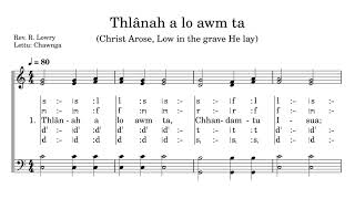 KHB 232 | Thlanah a lo Awm Ta (Christ Arose, Low in the grave He lay) | A Capella