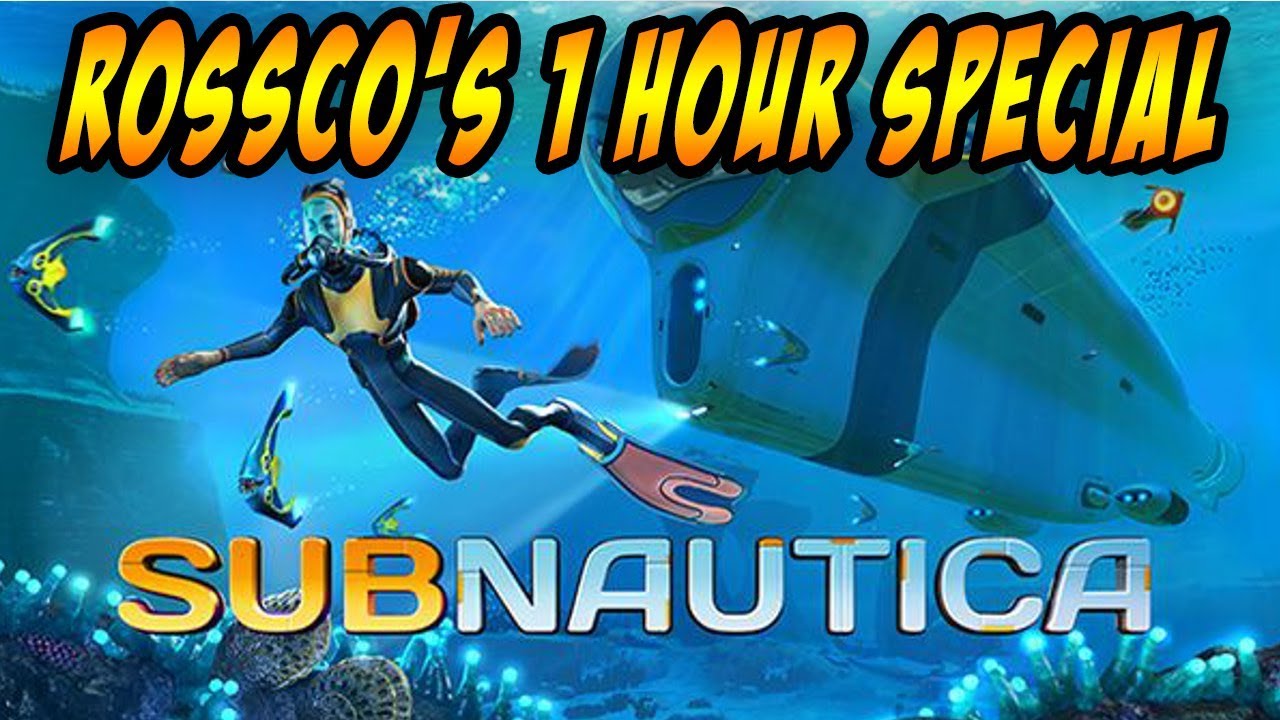 Subnautica PC – Rossco’s 1 HOUR SPECIAL - Let’s Play
